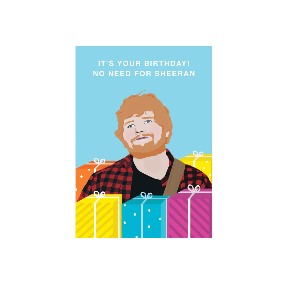 Iko Iko Pop Culture Card Sheeran Birthday